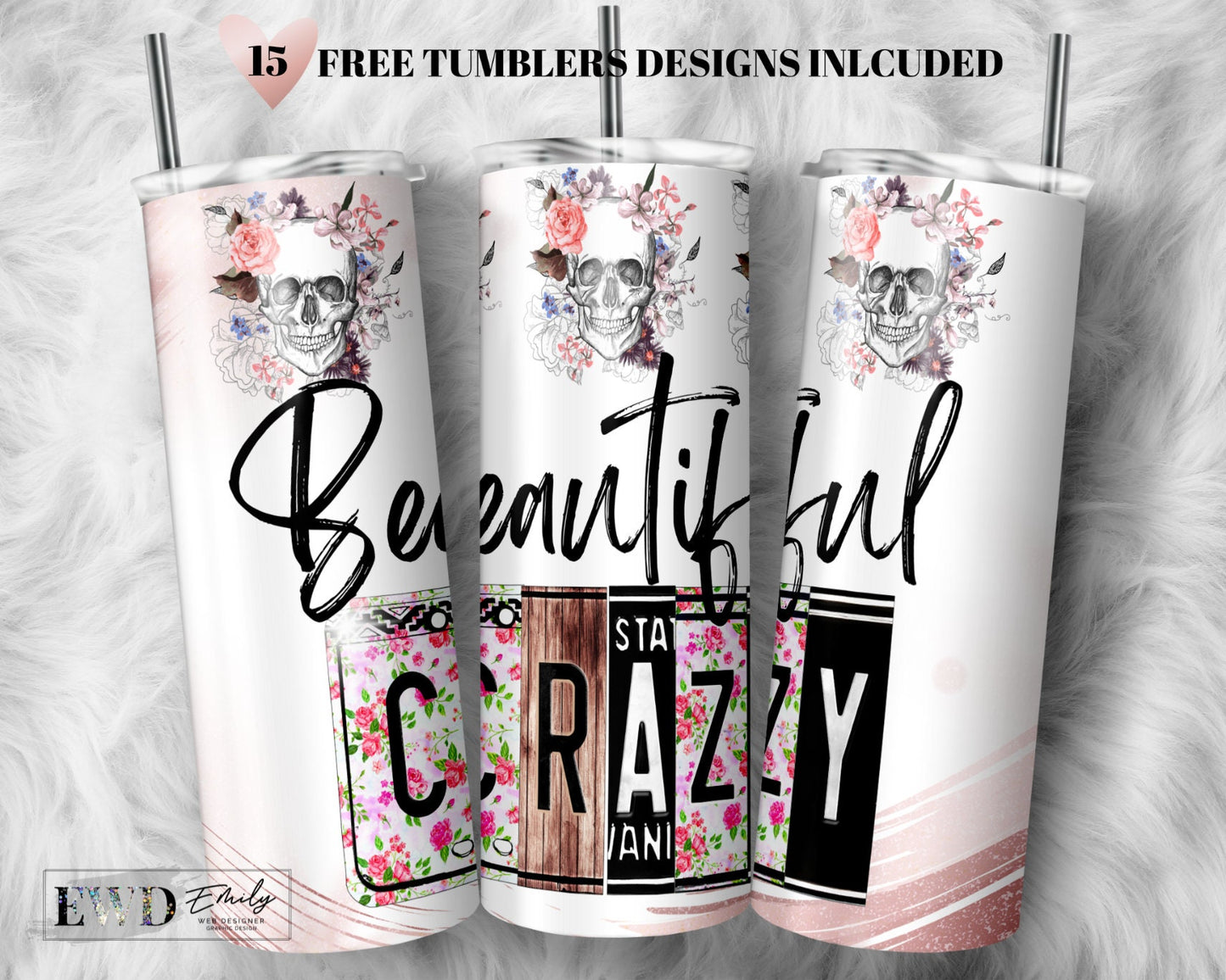 Beautiful Crazy Tumbler Sublimation Design, Download Template with Crazy, Crazy Tumbler 20 Oz skinny Tumbler