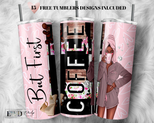 20oz Skinny Tumbler Design Sublimation Template Coffee, Coffee Png, But First Coffee, Wrap Sublimation Tumbler